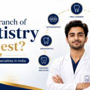 Best MDS branch in India - Dental specialties after BDS