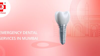 EMERGENCY DENTAL SERVICES IN MUMBAI