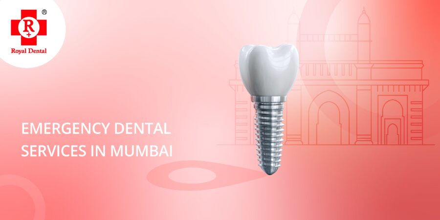 EMERGENCY DENTAL SERVICES IN MUMBAI