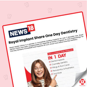 News 18 dentistry royal dental